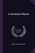Cover: A Text-Book of Physics - Palala Press