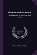 Cover: The Eton Latin Grammar - Palala Press