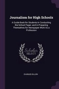 Cover: Journalism for High Schools - Palala Press