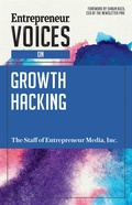 Cover: Entrepreneur Voices on Growth Hacking - Entrepreneur Press