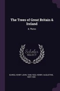 Cover: The Trees of Great Britain & Ireland - Palala Press