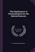 Cover: The Significance of Psychoanalysis for the Mental Sciences - Palala Press