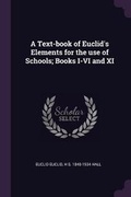 Cover: A Text-book of Euclid's Elements for the use of Schools; Books I-VI and XI - Palala Press