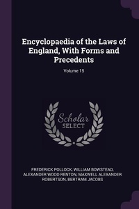 Enlarge image Cover: Encyclopaedia of the Laws of England, With Forms and Precedents; Volume 15 - Palala Press