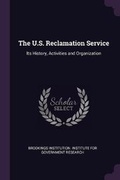 Cover: The U.S. Reclamation Service - Palala Press