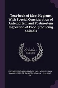 Enlarge image Cover: Text-book of Meat Hygiene, With Special Consideration of Antemortem and Postmortem Inspection of Food-producing Animals - Palala Press