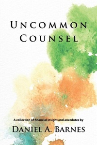 Enlarge image Cover: Uncommon Counsel - Distributed By Ingram Spark