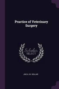 Enlarge image Cover: Practice of Veterinary Surgery - Palala Press