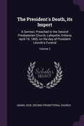 Cover: The President's Death, its Import - Palala Press