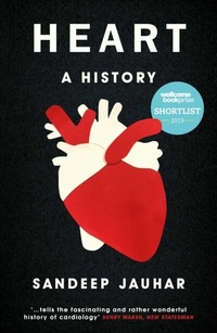 Abbildung von: Heart: A History - Oneworld Publications