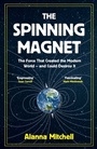Cover: The Spinning Magnet - Oneworld Publications