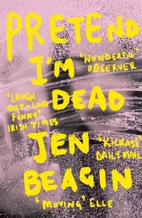 Abbildung von: Pretend I'm Dead - Oneworld Publications