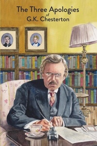 Abbildung von: The Three Apologies of G.K. Chesterton - Mockingbird Press