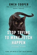 Cover: Stop Trying to Make Fetch Happen - Simon + Schuster LLC