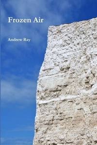 Enlarge image Cover: Frozen Air - Andrew Ray