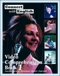 Cover: Connect with English: Video Comprehension: (Video Episodes 1-12) Bk. 1 - McGraw Hill Higher Education