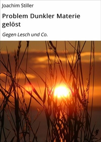 Abbildung von: Problem Dunkler Materie gelöst - neobooks
