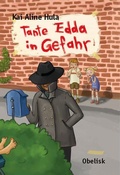 Cover: Tante Edda in Gefahr - Obelisk Verlag ein Imprint der Verlagsanstalt Tyrolia Gesellschaft m. b. H.