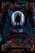 Cover: Elesztrah (Band 3): Blut und Federn - Sternensand Verlag