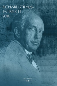 Abbildung von: Richard Strauss-Jahrbuch 2016 - Hollitzer Wissenschaftsverlag