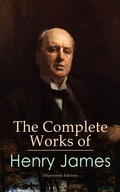 Cover: The Complete Works of Henry James (Illustrated Edition) - e-artnow