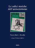 Cover: Le Radici Storiche Dell'antisemitismo - Viella