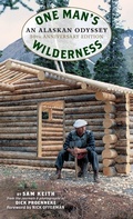 Cover: One Man's Wilderness, 50th Anniversary Edition - Graphic Arts Books