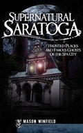 Cover: Supernatural Saratoga - History Press Library Editions