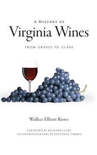Enlarge image Cover: A History of Virginia Wines - History Press Library Editions