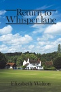 Cover: Return to Whisper Lane - AuthorHouse UK