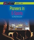 Cover: Pioneers in E-Sports - Norwood House Press