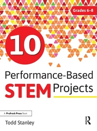 Enlarge image Cover: 10 Performance-Based STEM Projects for Grades 6-8 - Prufrock Press
