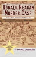 Cover: The Ronald Reagan Murder Case - BEARMANOR MEDIA