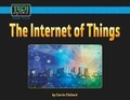 Cover: The Internet of Things - Norwood House Press