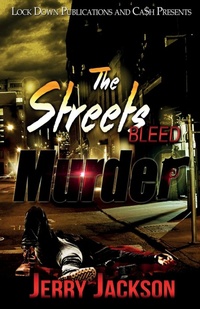 Enlarge image Cover: The Streets Bleed Murder - Lock Down Publications