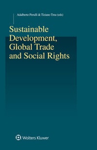 Enlarge image Cover: Sustainable Development, Global Trade and Social Rights - Kluwer Law International