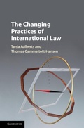 Cover: The Changing Practices of International Law - Cambridge University Press