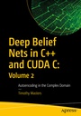 Cover: Deep Belief Nets in C++ and CUDA C: Volume 2 - APress