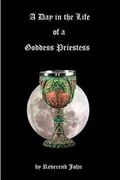 Cover: A Day in the Life of a Goddess Priestess - SifiPublishing
