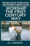 Cover: Worship the First-Century Way - Northern Lights Publishing House