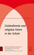 Cover: Gottesdienste und religi&ouml;se Feiern in der Schule - Evangelische Verlagsanstalt