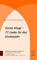 Cover: Kirche klingt - 77 Lieder f&uuml;r das Kirchenjahr - Evangelische Verlagsanstalt