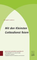 Cover: Mit den Kleinsten Gottesdienst feiern - Evangelische Verlagsanstalt