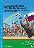 Cover: Faszination Fu&szlig;ball Spezial: WM 2018 in Russland - Persen Verlag in der AAP Lehrerwelt GmbH