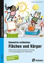 Cover: Geometrie entdecken: Fl&auml;chen und K&ouml;rper - Persen Verlag in der AAP Lehrerwelt GmbH