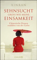 Cover: Sehnsucht gro&szlig; wie meine Einsamkeit - Knaur