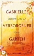 Cover: Gabrielles verborgener Garten - Knaur