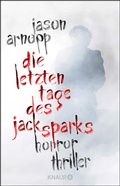 Cover: Die letzten Tage des Jack Sparks - Knaur