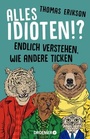 Cover: Alles Idioten!? - Droemer