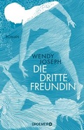 Cover: Die dritte Freundin - Droemer